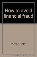 How to avoid financial fraud B0006S45KW Book Cover