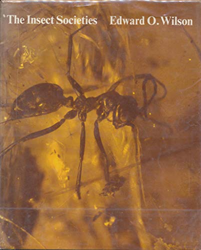 The Insect Societies 0674454901 Book Cover