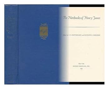 Hardcover The Notebooks of Henry James. Edited by F. O. Matthiessen and Kenneth B. Murdock Book