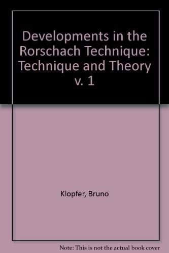 Developments in the Rorschach Technique, Volume 1: Technique and Theory