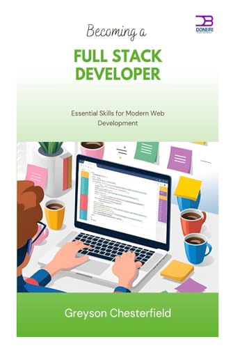 Becoming a Full Stack Developer: Essential Skills for Modern Web Development