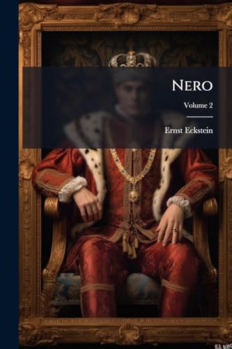 Nero: Ein Roman; Volume 2 (German Edition)