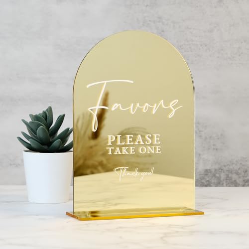 Acrylic Wedding Favors Sign with Stand- 5"x7" Gold Mirror Arched Wedding Table Sign and Base,1/8" Thick | Modern Calligraphy White Letters Arch Acrylic Favor Signs for Party Event Reception