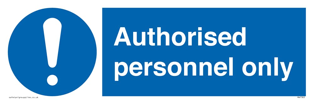 Authorised personnel only