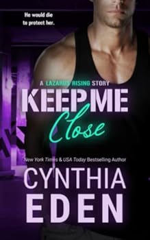 Keep Me Close - Book #2 of the Lazarus Rising