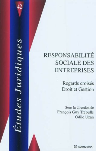 Télécharger Responsabilité sociale des entreprises : Regards croisés Droit et Gestion PDF