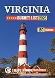 Virginia Bucket List: 150 Historic Landmarks, Scenic Drives, Coastal Escapes, and Small-Town Discoveries.