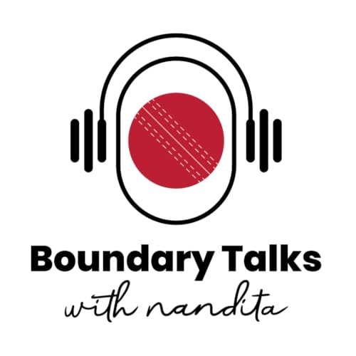 Couverture de Boundary Talks - Cricket with Nandita