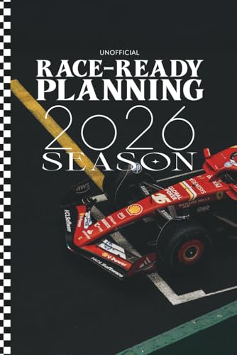 Race-Ready Planning: 2026 Season: A racing fans way to plan.