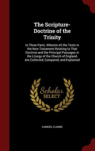 The Scripture-Doctrine of the Trinity: In Three... 1296585441 Book Cover