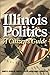 Illinois Politics: A Citizen's Guide