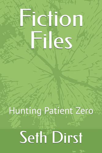 Fiction Files: Hunting Patient Zero