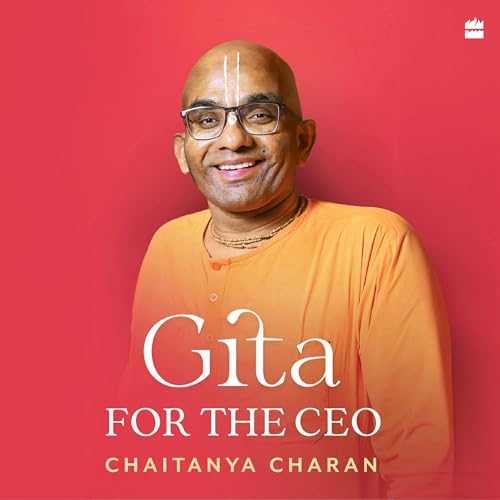 Gita for the CEO by Chaitanya Charan episode artwork