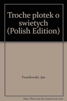 Hardcover Troche? plotek o s´wie?tych (Polish Edition) [Polish] Book