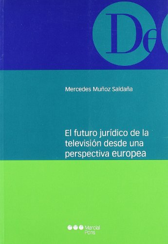Portada de El Futuro Juridico de la Television Desde una Perspectiva Europea