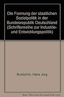 Die Formung Der Staatlichen Sozialpolitik in Der Bundesrepublik Deutschland 3428037138 Book Cover