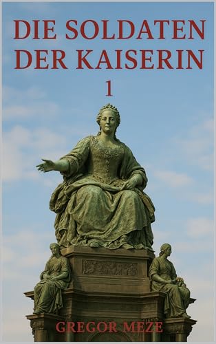 Die Soldaten der Kaiserin 1 für 7,99 EUR (-17%) statt 12,00 EUR bei amazon.de Bild: Die Soldaten der Kaiserin 1 für 7,99 EUR (-17%) statt 12,00 EUR bei amazon.de