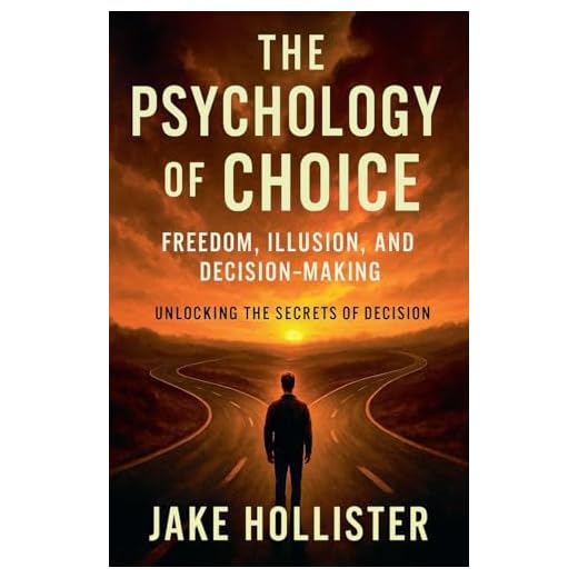 The Psychology of Choice Book