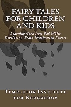Paperback Fairy Tales for Children and Kids: Learning Good from Bad While Developing Brain Imagination Powers Book