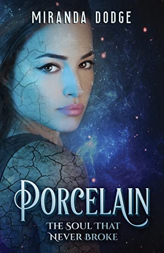 Porcelain: The Soul That Never Broke (Reuniting The Realms)