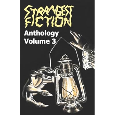 Strangest Fiction Anthology - Volume 3