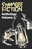 Strangest Fiction Anthology - Volume 3