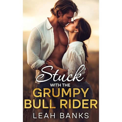 Stuck with the Grumpy Bull Rider Audiolibro Por Leah Banks arte de portada