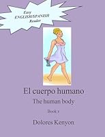 El Cuerpo Humano: Easy English/Spanish Reader 1508956200 Book Cover