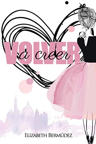 Volver a creer (Serie Volver nº 2)