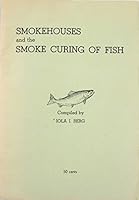 Smokehouses and the Smoke Curing of Fish B0007GUWFU Book Cover