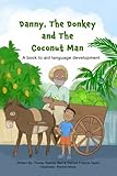 rattray head hostel  Danny, The Donkey and the Coconut Man: A book to aid Language Development
