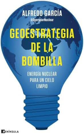 Geoestrategia de la bombilla: Energía nuclear para un cielo limpio (GEOPOLÍTICA)