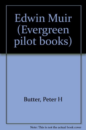 Edwin Muir (Evergreen pilot books) B0007DLOA0 Book Cover