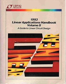 Paperback LINEAR TECHNOLOGY 1993 LINEAR APPLICATIONS HANDBOOK VOLUME II A Guide to Linear Circuit Design Book