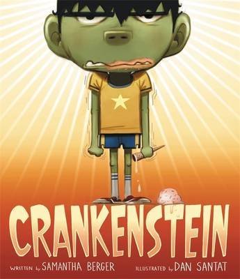 [(Crankenstein)] [ By (author) Samantha Berger, Illustrated by Dan Santat ] [August, 2014] Hardcover – 28 Aug. 2014