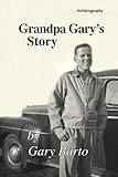 Grandpa Gary's Story