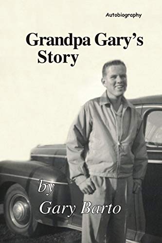 Grandpa Gary's Story