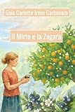 Il Mirto e la Zagara