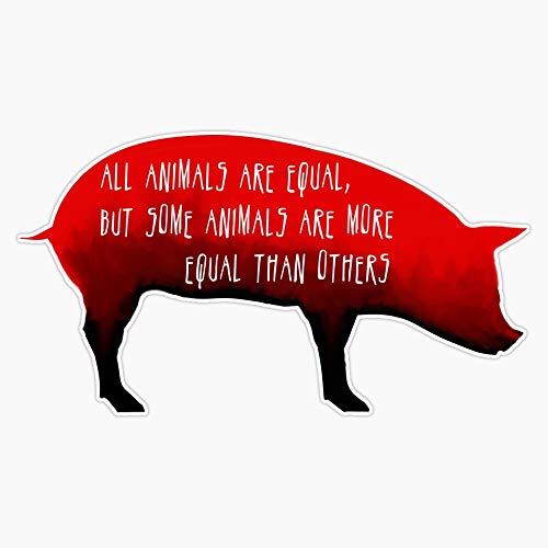 EMC Graphics Animal Farm : Pig Quote George Orwell Design Sticker Decal Vinyl Bumper Sticker Decal Waterproof 5 