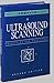 Ultrasound Scanning: Principles and Protocols