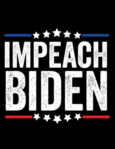 Impeach Joe Biden 46 Not My President 5773 Notebook: Journal Gift 100 Pages, 8.5x11 Soft Cover