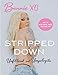 Stripped Down: Unfiltered And Unapologetic-A Modern-Day Memoir from the Trailer Parks of Vegas to Nashville and Podcast Stardom