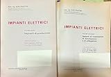  Impianti elettrici - 2 Volumi [Edizione 1967]