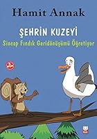 Sehrin Kuzeyi - Sincap Findik Geridonusumu Anlatiyor 6059908187 Book Cover