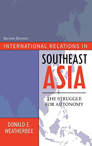 International Relations in Southeast Asia: The Struggle for Autonomy (Asia in World Politics)