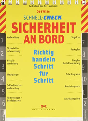 Sicherheit an Bord/Notfälle an Bord: Richtig handeln Schritt für Schritt (Schnell-Check) Sicherheit an Bord/Notfälle an Bord: Richtig handeln Schritt für Schritt (Schnell-Check)