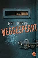 Weggesperrt (German Edition) 3841500560 Book Cover