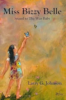 Paperback Miss Bizzy Belle: Sequel to The War Baby Book