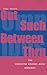 The Christine Brooke-Rose Omnibus: Four Novels: Out, Such, Between, Thru
