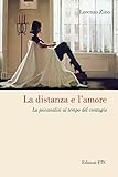 La distanza e l'amore. La psicanalisi al tempo del contagio